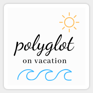 Polyglot On Vacation Summer Time Magnet